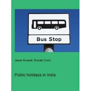  Public holidays in India Ronald Cohn Jesse Russell Books