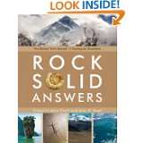 Rock Solid Answers The Biblical Truth Behind 14 Geologic Questions by 