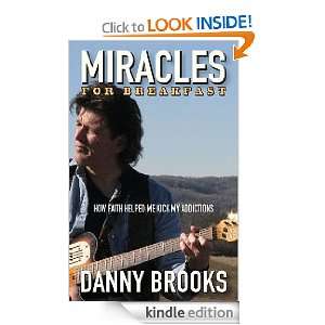   Faith Helped Me Kick My Addictions eBook Danny Brooks Kindle Store