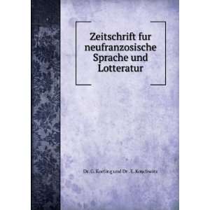   Sprache und Lotteratur: Dr. G. Korting und Dr . E. Koschwitz: Books