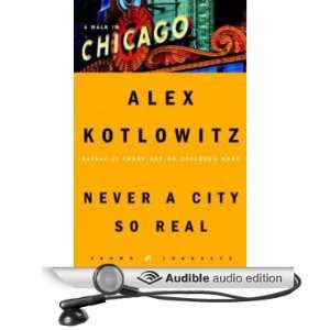   Real A Walk in Chicago (Audible Audio Edition) Alex Kotlowitz Books