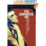 Converted Me: The Confessions of St. Augustine (Classics of Christian 