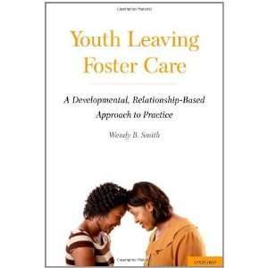  Youth Leaving Foster Care A Developmental, Relationship 
