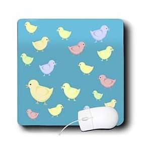   to take home. Baby chickens in pastels.   Mouse Pads: Electronics