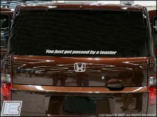You got passed by a toaster Vehicle Sticker Decal  