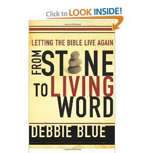 Start reading From Stone to Living Word Letting the Bible Live Again 