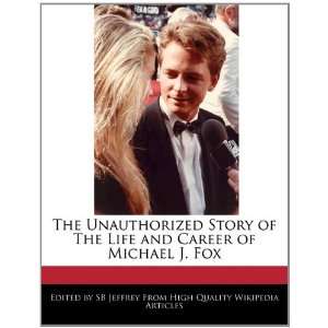   Life and Career of Michael J. Fox (9781241146603) SB Jeffrey Books