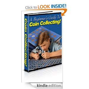 Coin Collecting A Beginners Guide To Coin Collecting John Dow 