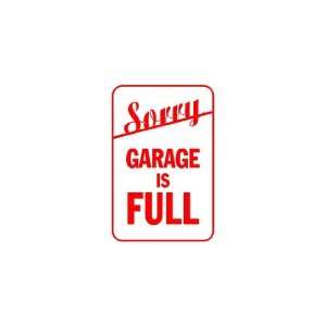  3x6 Vinyl Banner   Sorry, Garage is Full 