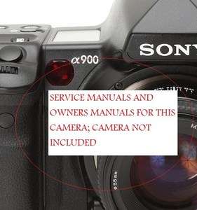 SONY DLSR A900 FACTORY REPAIR, SERVICE AND CARE MANUALS ON DVD  