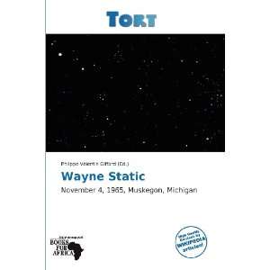  Wayne Static (9786138848783) Philippe Valentin Giffard 