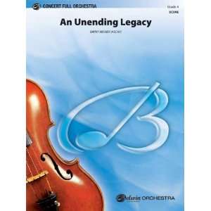   An Unending Legacy Conductor Score Full Orchestra