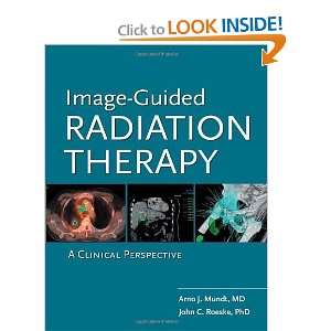  Image Guided Radiation Therapy [Hardcover] Arno J. Mundt 