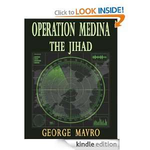 Operation Medina The Jihad George Mavro  Kindle Store