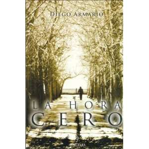  La Hora Cero (Spanish Edition) (9788496416376) Books