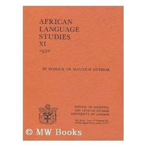 Language Studies XI 1970 / Edited by Guy Atkins University Of London 