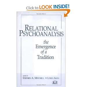  Relational Psychoanalysis, Vol. 1 The Emergence of a 