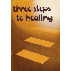Three Steps To Healing C. M. Ward  Books