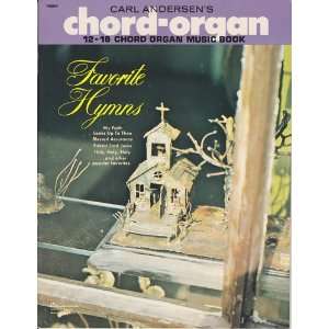  Favorite Hymns (Carl Andersens Chord Organ, 12 16 Chord 