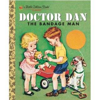 Doctor Dan, the Bandage Man (Little Golden Book)