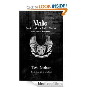 Valle (Libro 2 Della Serie Heku) (Italian Edition): T.M. Nielsen 