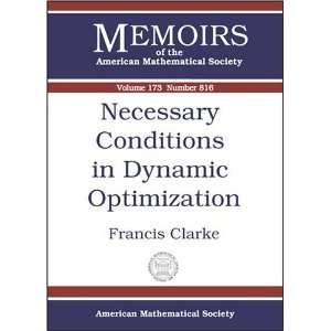  Necessary Conditions In Dynamic Optimization (Memoirs of 