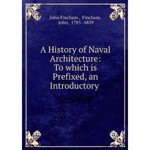  A history of naval architecture  to which is prefixed, an 