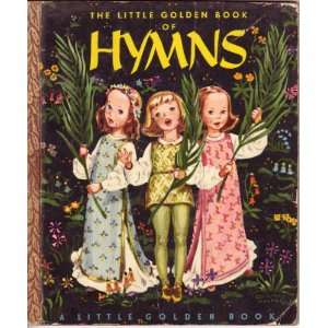  THE LITTLE GOLDEN BOOK OF HYMNS (Little Golden Book #26 