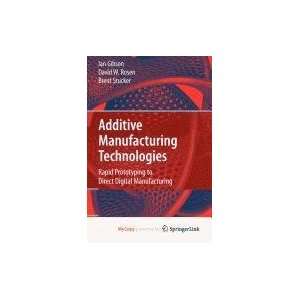  Additive Manufacturing Technologies (9781441911216) Books