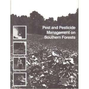  Pest and pesticide management in southern forests (SuDoc A 