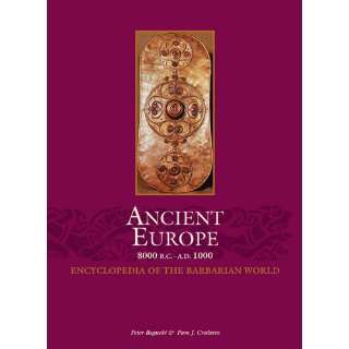 Ancient Europe 8000 B.C.   A.D. 1000   (Encyclopedia of the Barbarian 