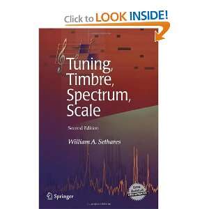 Tuning, Timbre, Spectrum, Scale (9781849969222) William A 