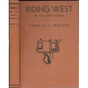  Riding West On the Pony Express Books