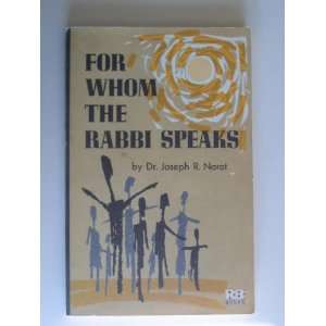  For whom the rabbi speaks; A collection of sermons and 
