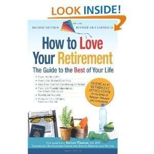  How to Love Your Retirement The Guide to the Best of Your 