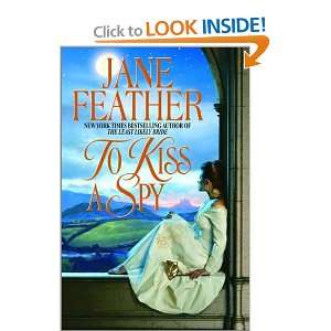  To Kiss a Spy (9780553801729): Jane Feather: Books