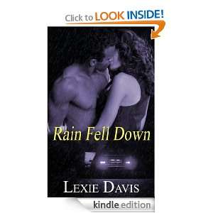 Rain Fell Down Lexie Davis  Kindle Store