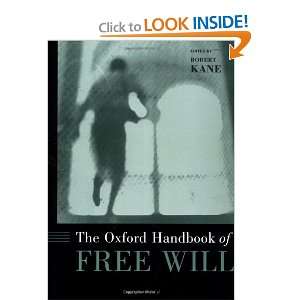  The Oxford Handbook of Free Will (Oxford Handbooks in 