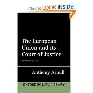   Oxford European Community Law Library) (9780199258840) Anthony Arnull