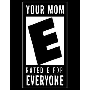  Magnet (Large) YOUR MOM   Rated E For EVERYONE 