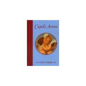   Cupids Arrow: Love Poems (9780760700785): Robin Langley Sommer: Books