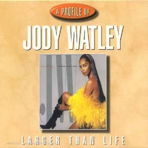  Larger Than Life Jody Watley Music