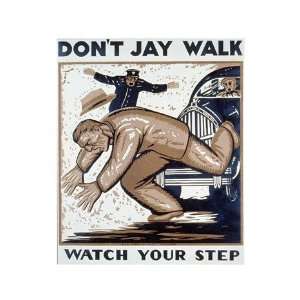  Dont Jay Walk Poster (12.00 x 16.00)