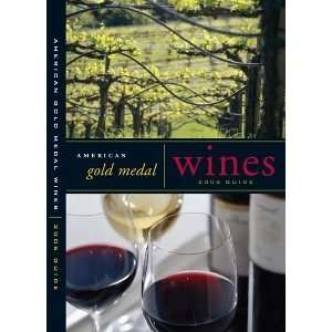   Gold Medal Wines 2006 Guide American Glold Medal Wines Books