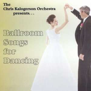  Ballroom Songs for Dancing Chris Kalogerson Music