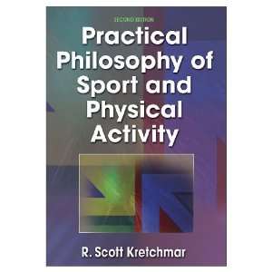  Practical Philosophy of Sport And Physical Activity   2nd 
