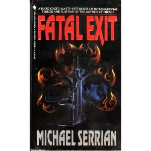  Fatal Exit (9780553288704) Michael Serrian Books