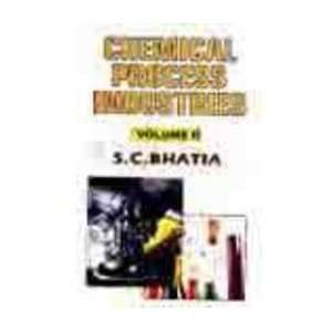  Chemical Process Industries (9788123907628) M.S. Bhatia 
