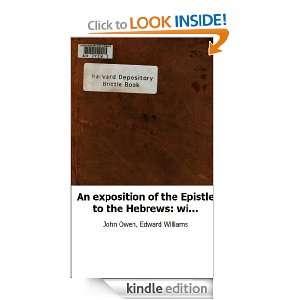 An exposition of the Epistle to the Hebrews with the preliminary 