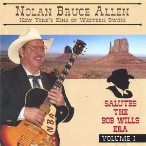  Vol. 1 New Yorks King of Western Swing Salutes Bo Nolan 